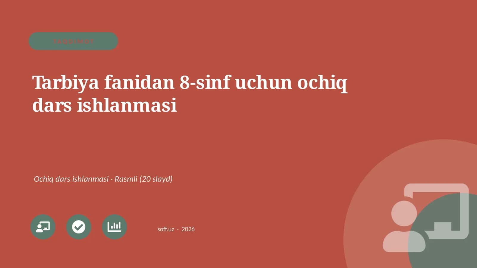 Tarbiya fanidan 8-sinf uchun ochiq dars ishlanmasi 1