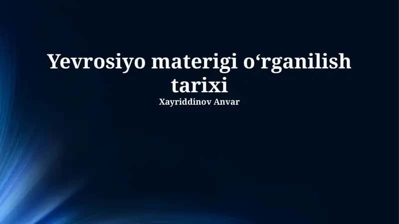 Yevrosiyo materigi oʻrganilish tarixi 1