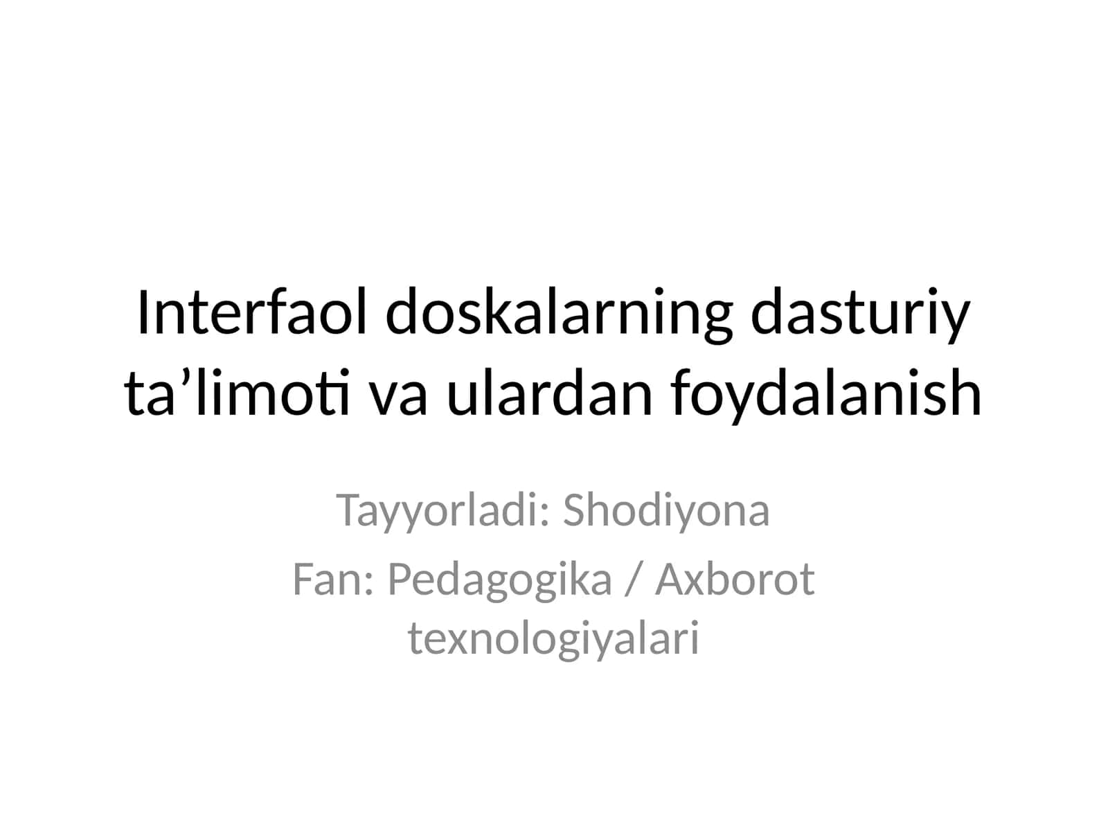 Interfaol doskalarning dasturiy ta’limoti va ulardan foydalanish 1