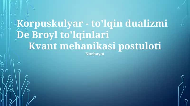 De Broyl to'lqinlari 1