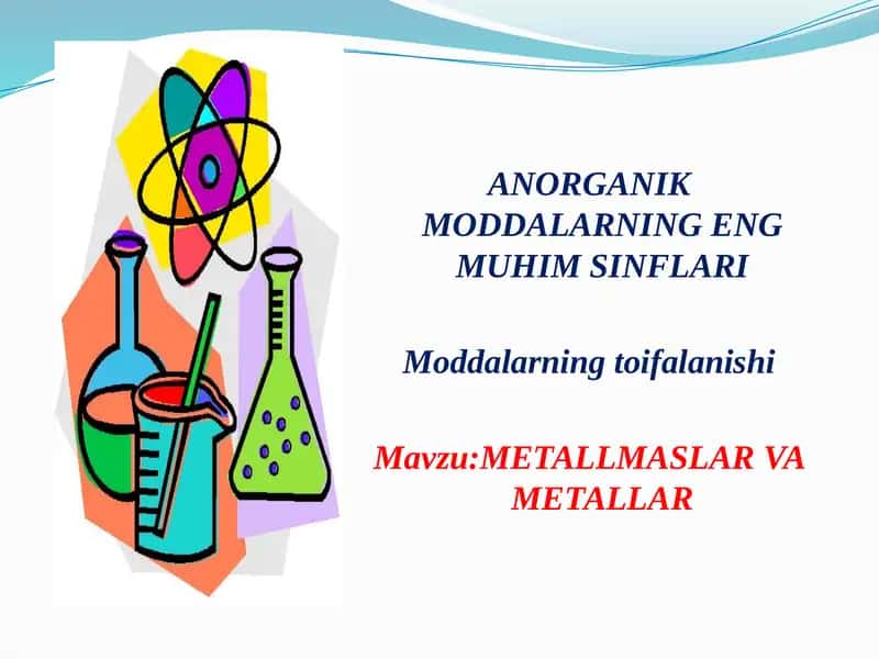 ANORGANIK MODDALARNING ENG MUHIM SINFLARI 1