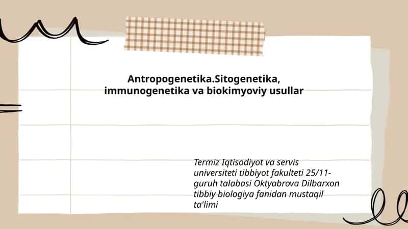 Antropogenetika.Sitogenetika, immunogenetika va biokimyoviy usullar 1