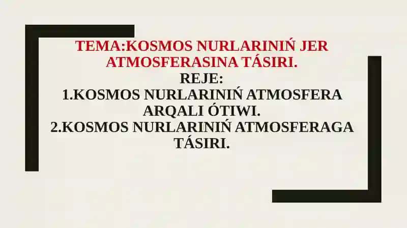 Kosmos nurlari atmosferaga tasiri
