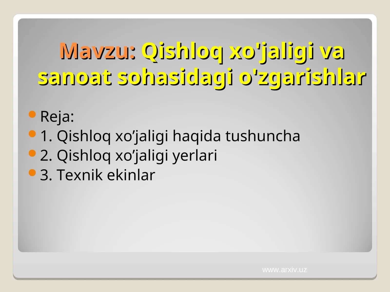 Qishloq xo'jaligi va sanoat sohasidagi o'zgarishlar 1