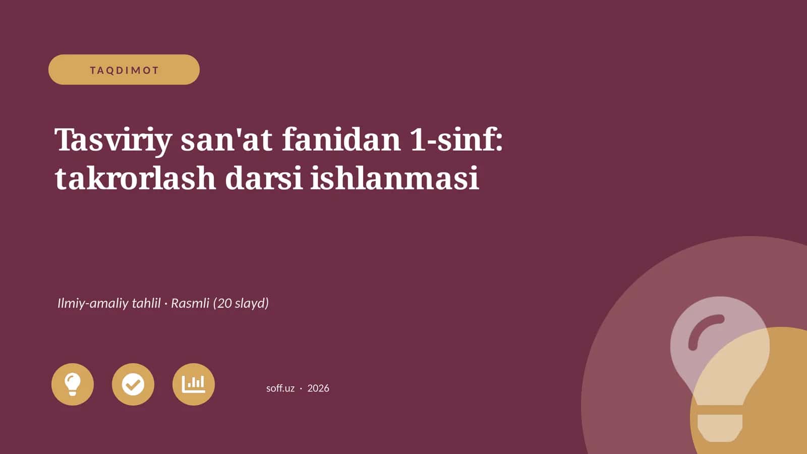 Tasviriy san'at fanidan 1-sinf: takrorlash darsi ishlanmasi 1