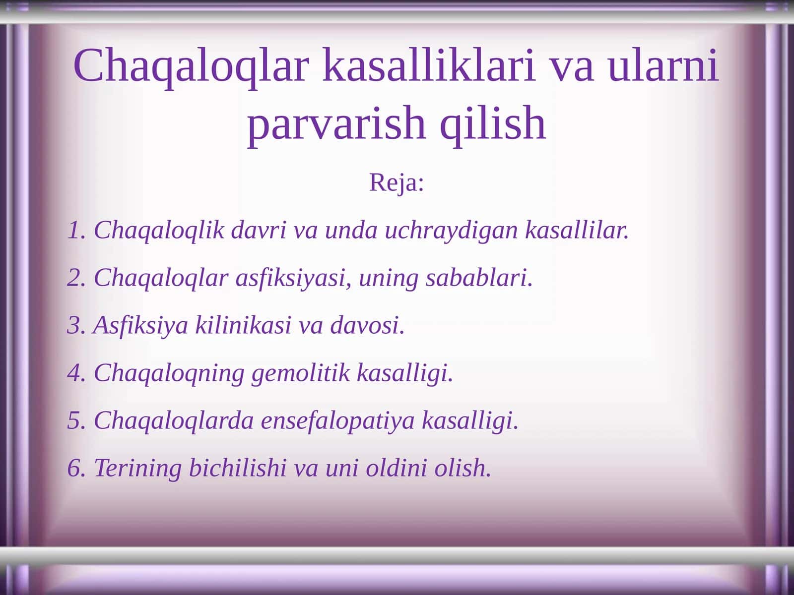Chaqaloqlar kasalliklari va ularni parvarish qilish 1
