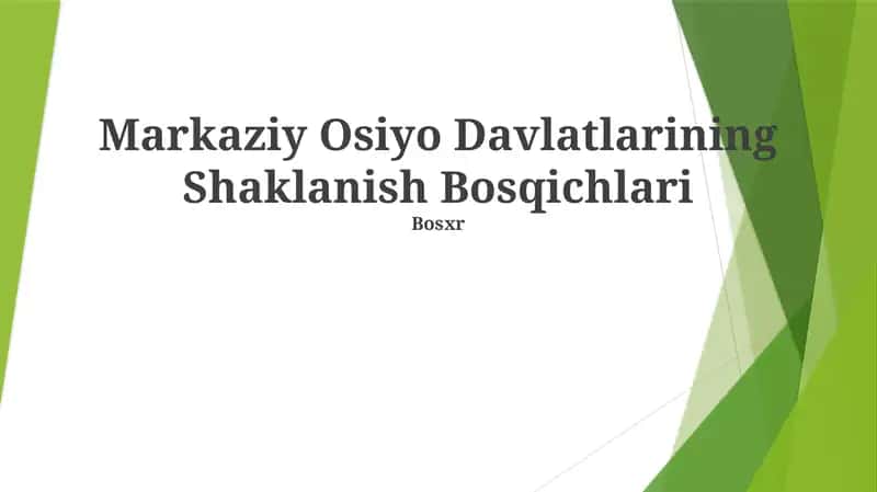Markaziy Osiyo Davlatlarining Shaklanish Bosqichlari 1