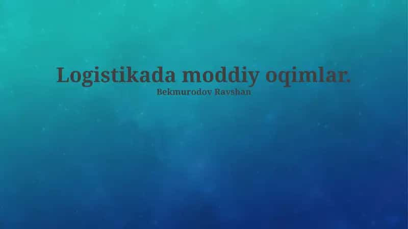 Logistikada Moddiy Oqimlar 1