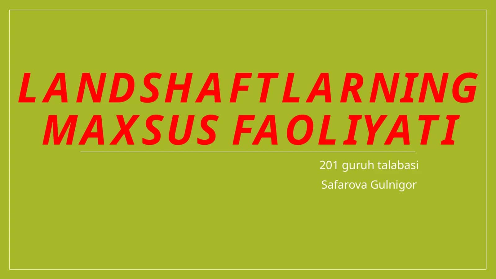 Landshaftlarning maxsus faoliyati 1