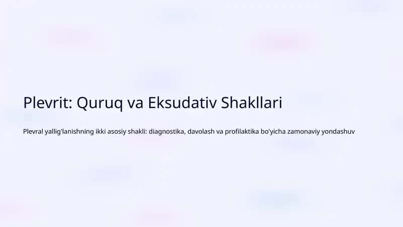 Plevrit: Quruq va Eksudativ Shakllari 1
