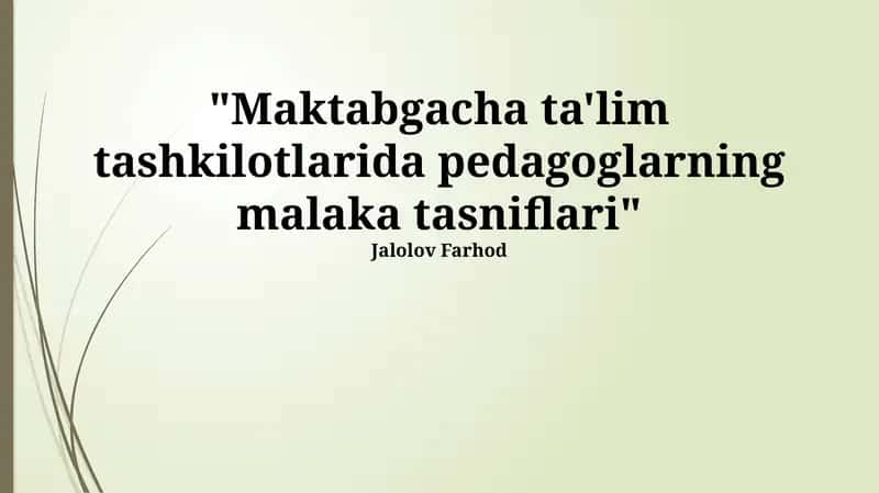 Maktabgacha ta'lim tashkilotlarida pedagoglarning malaka tasniflari 1