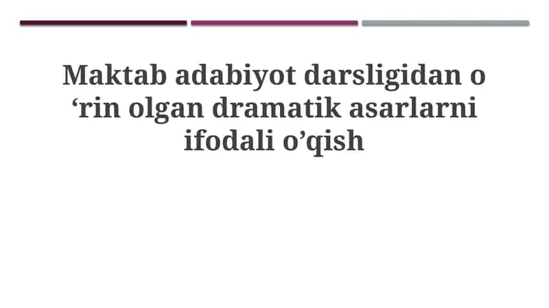 Maktab adabiyot darsligidagi dramatik asarlarni ifodali o'qish 1