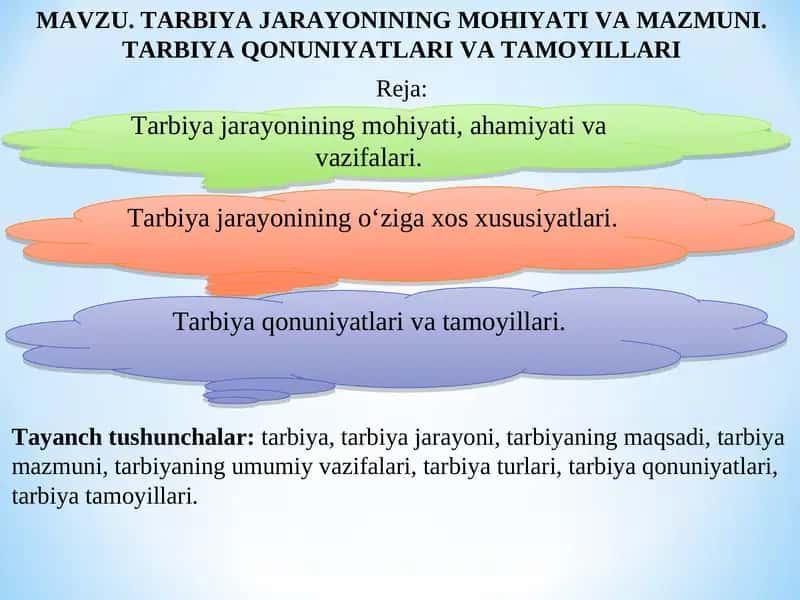 TARBIYA JARAYONINING MOHIYATI VA MAZMUNI. TARBIYA QONUNIYATLARI VA TAMOYILLARI 1