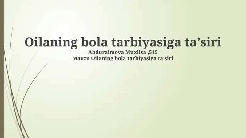 Oilaning bola tarbiyasiga ta'siri 1