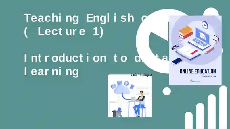 Online Teaching (Lecture 1)