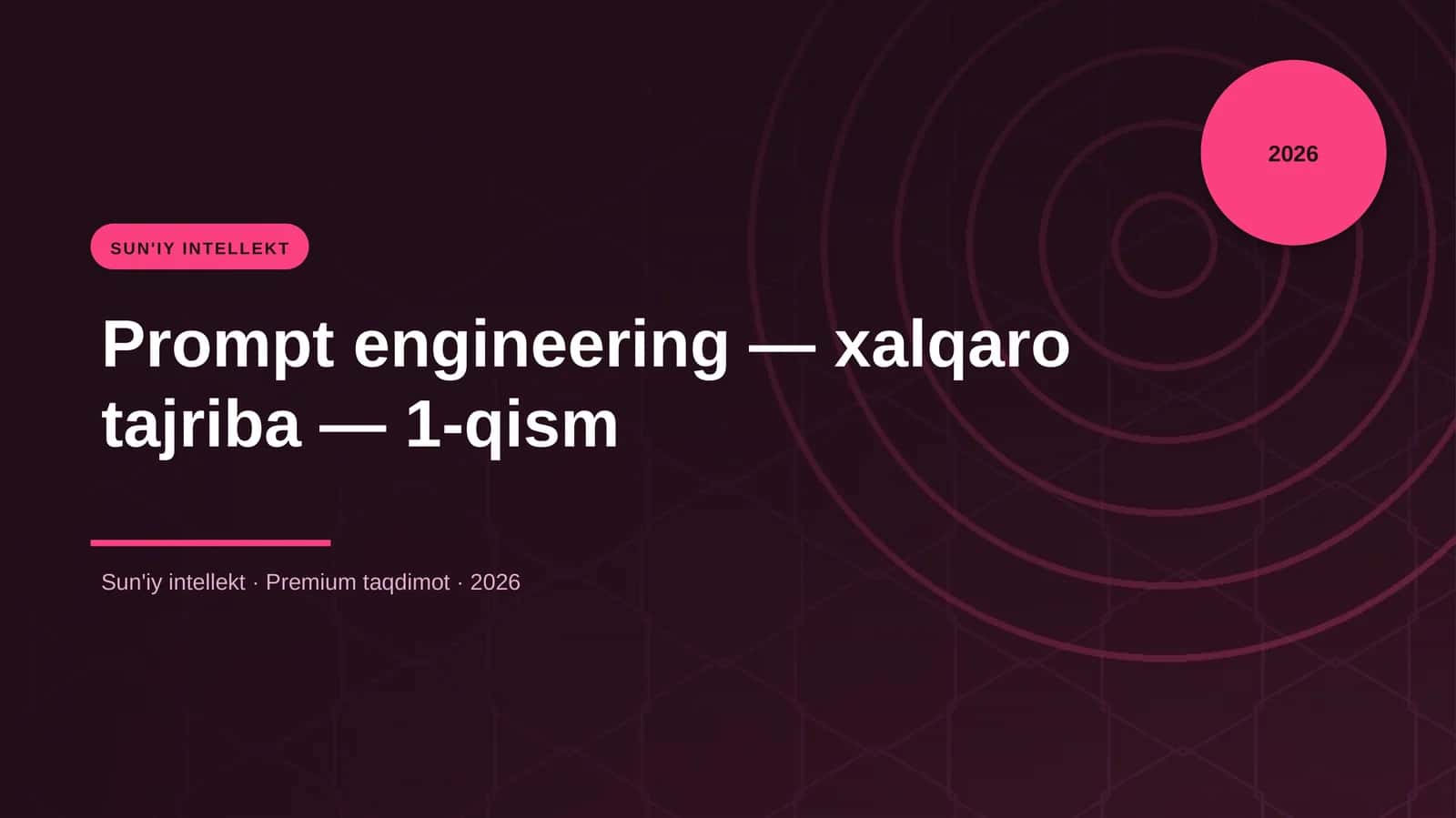 Prompt engineering — xalqaro tajriba — 1-qism 1