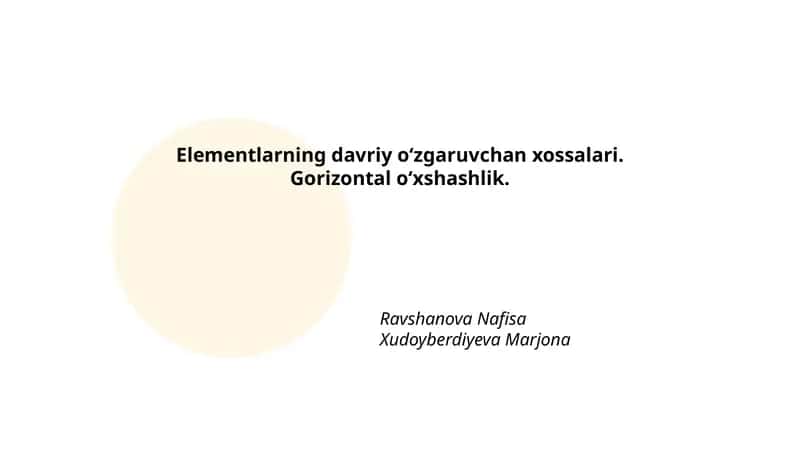 Elementlarning davriy oʻzgaruvchan xossalari 1