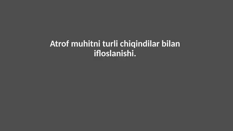 Atrof muhitni turli chiqindilar bilan ifloslanishi 1