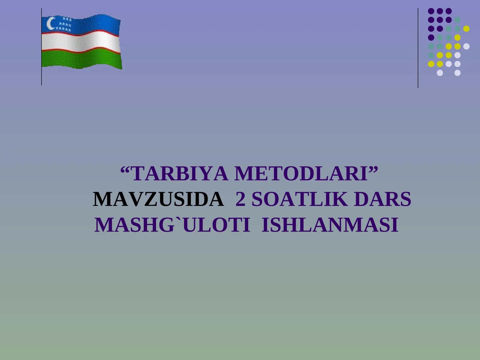 TARBIYA METODLARI 1