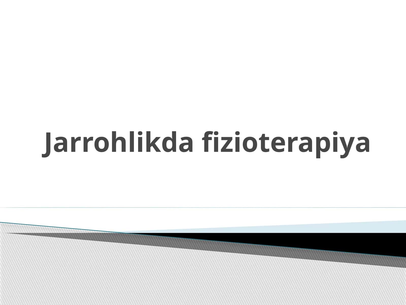 Jarrohlikda fizioterapiya 1
