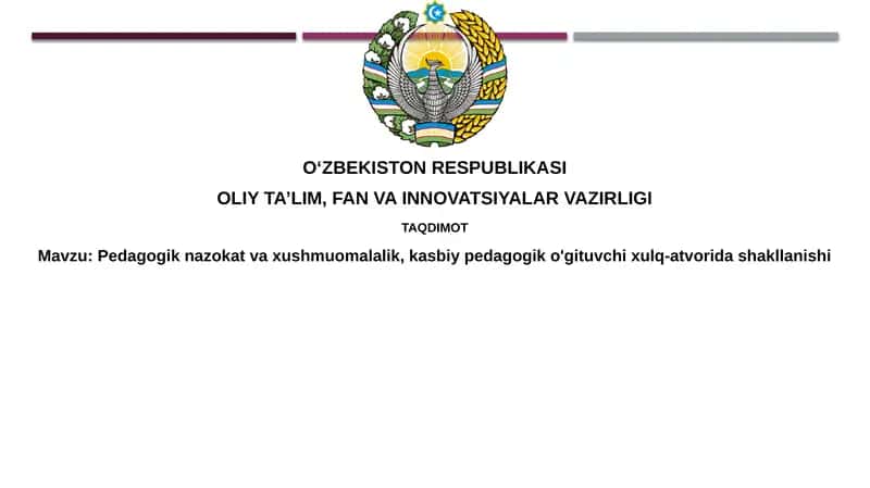 Pedagogik noziklik va odob 1