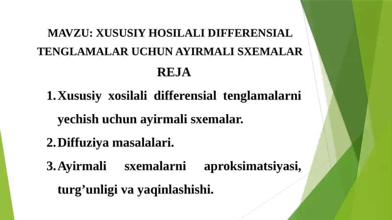 XUSUSIY HOSILALI DIFFERENSIAL TENGLAMALAR UCHUN AYIRMALI SXEMALAR 1