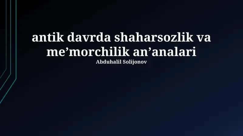 antik davrda shaharsozlik va meʼmorchilik anʼanalari 1