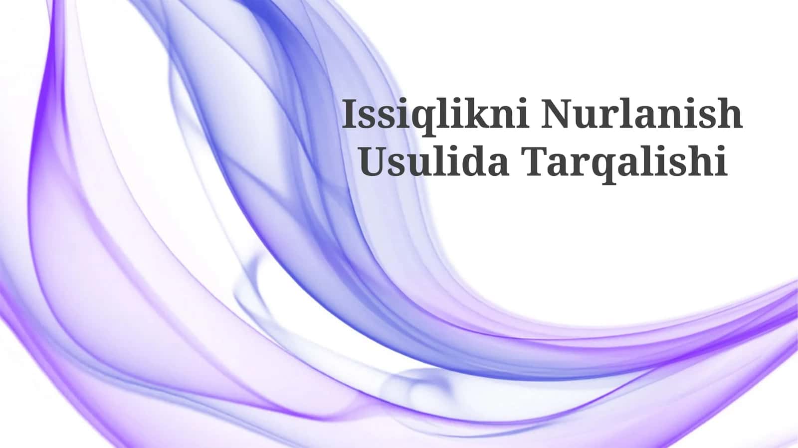 Issiqlikni Nurlanish Usulida Tarqalishi 1