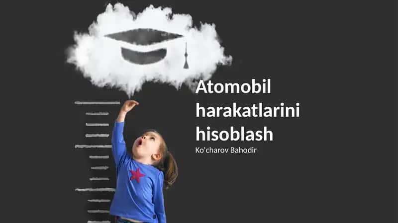 Avtomobil harakatlarini hisoblash 1