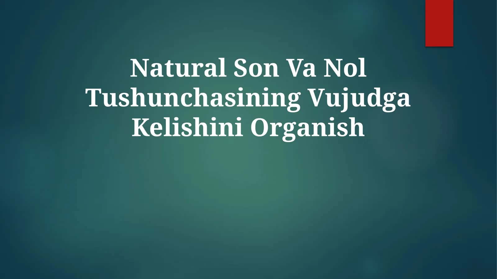 Natural Son Va Nol Tushunchasining Vujudga Kelishini Organish 1