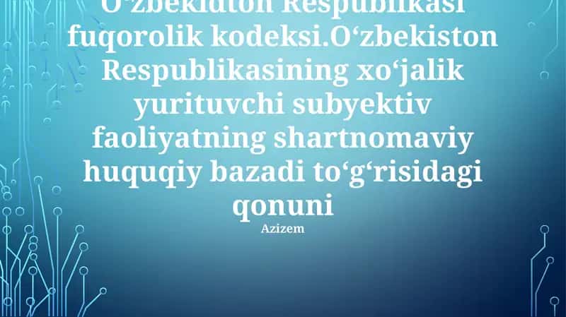 O'zbekiston Respublikasi Fuqarolik Kodeksi 1