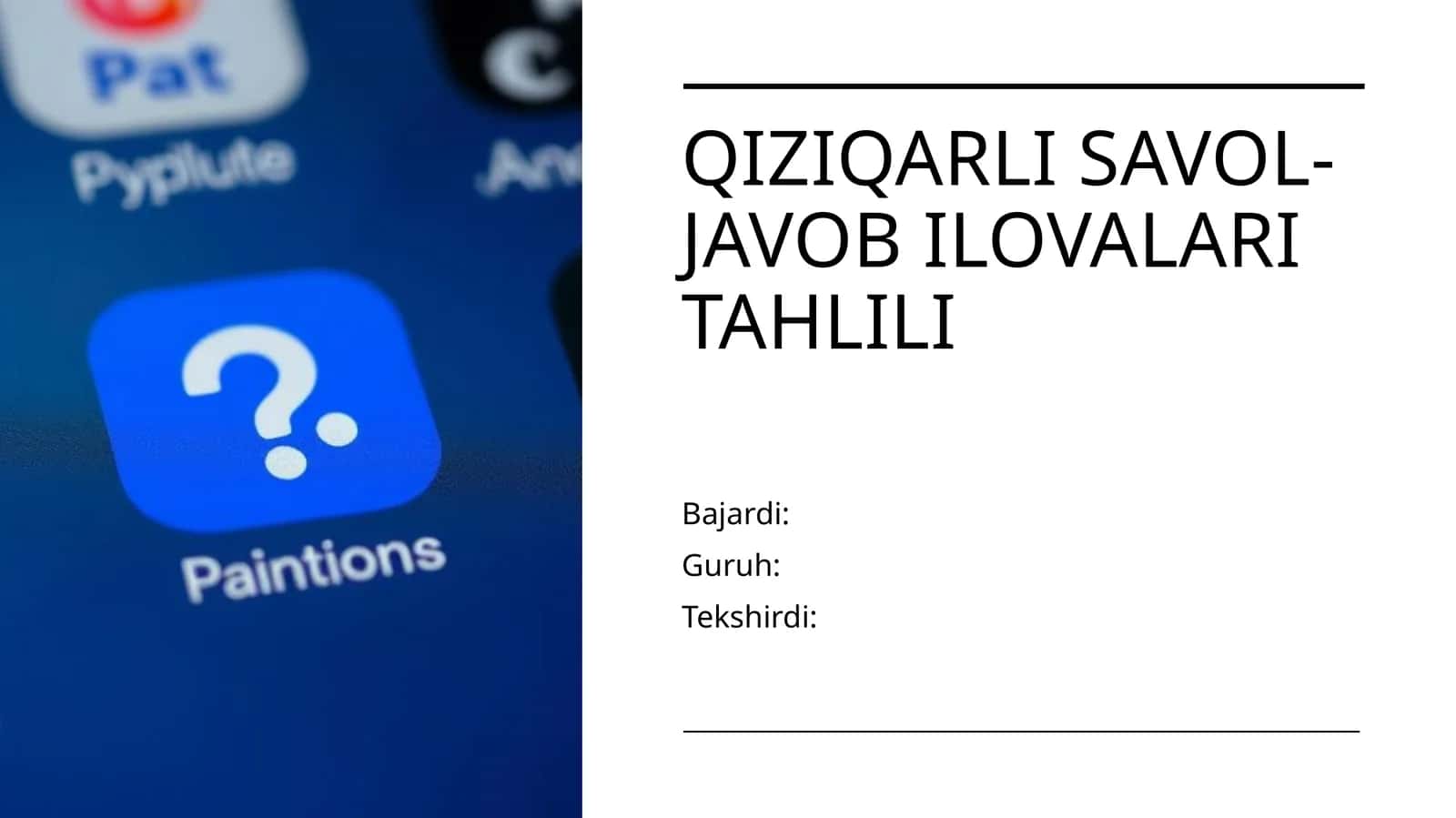 Qiziqarli savol-javob ilovalari tahlili. prezentatsiya 1