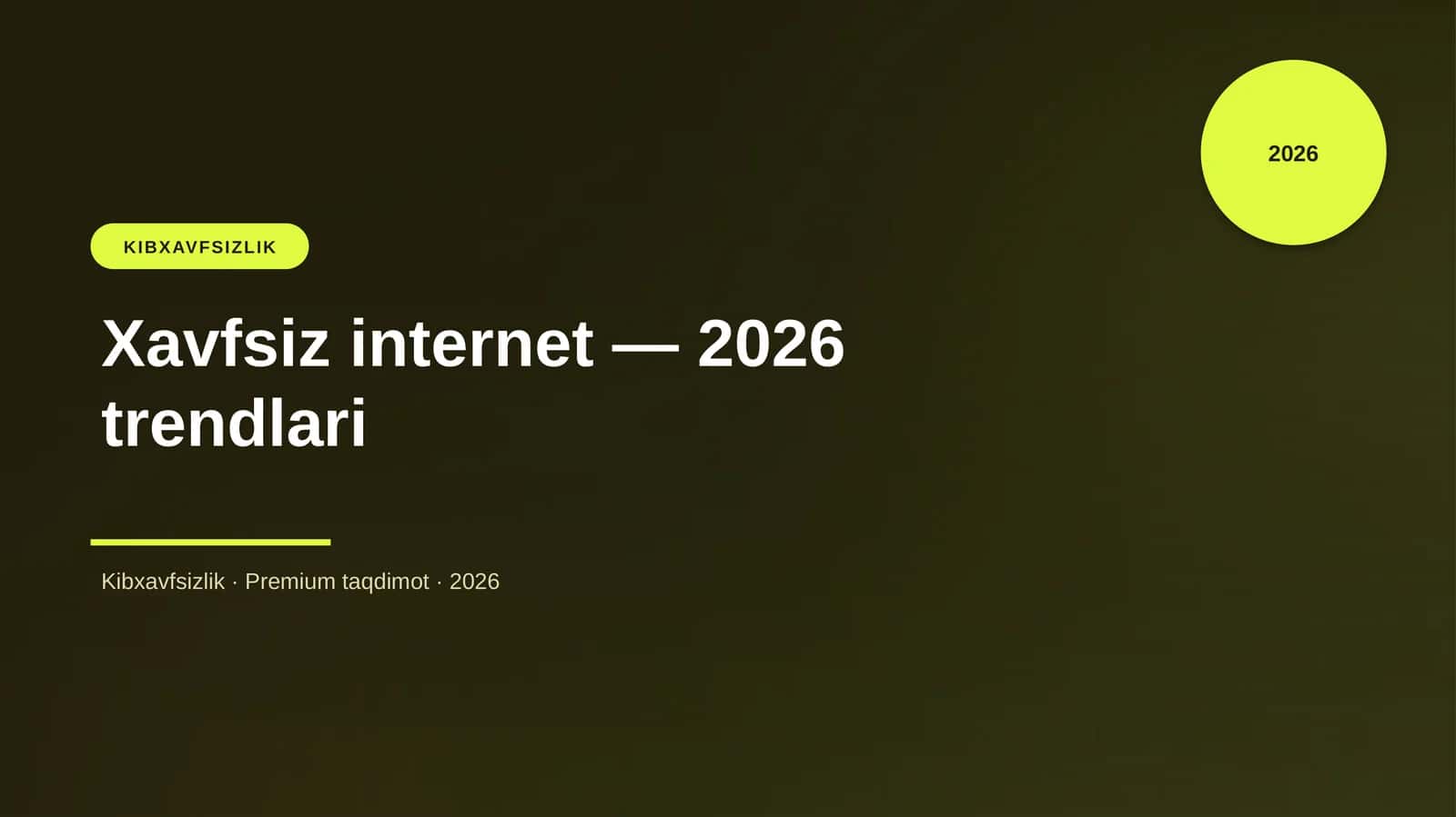 Xavfsiz internet — 2026 trendlari 1