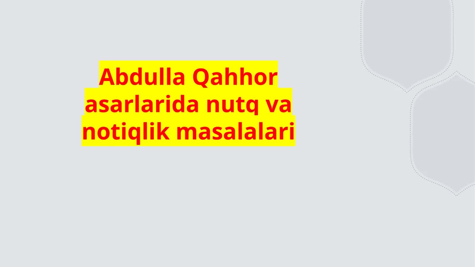 Abdulla Qahhor asarlarida nutq va notiqlik masalalari 1