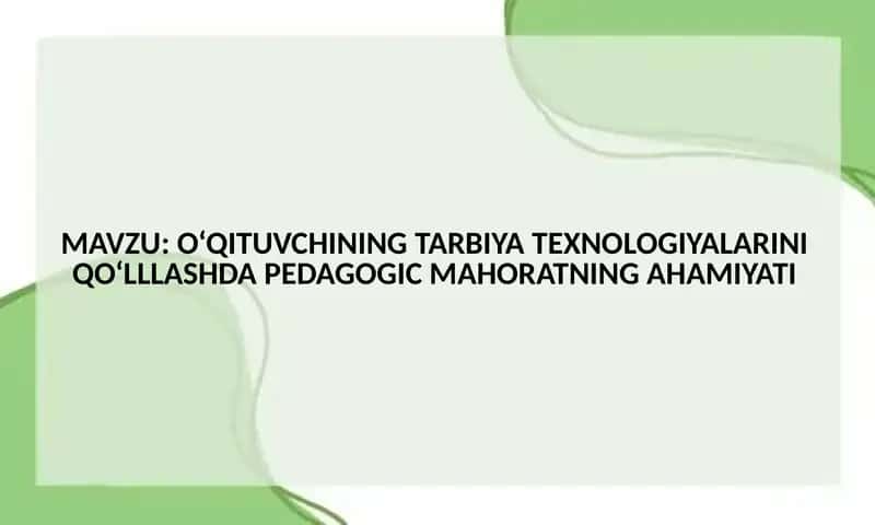 Tarbiya Texnologiyalari 1