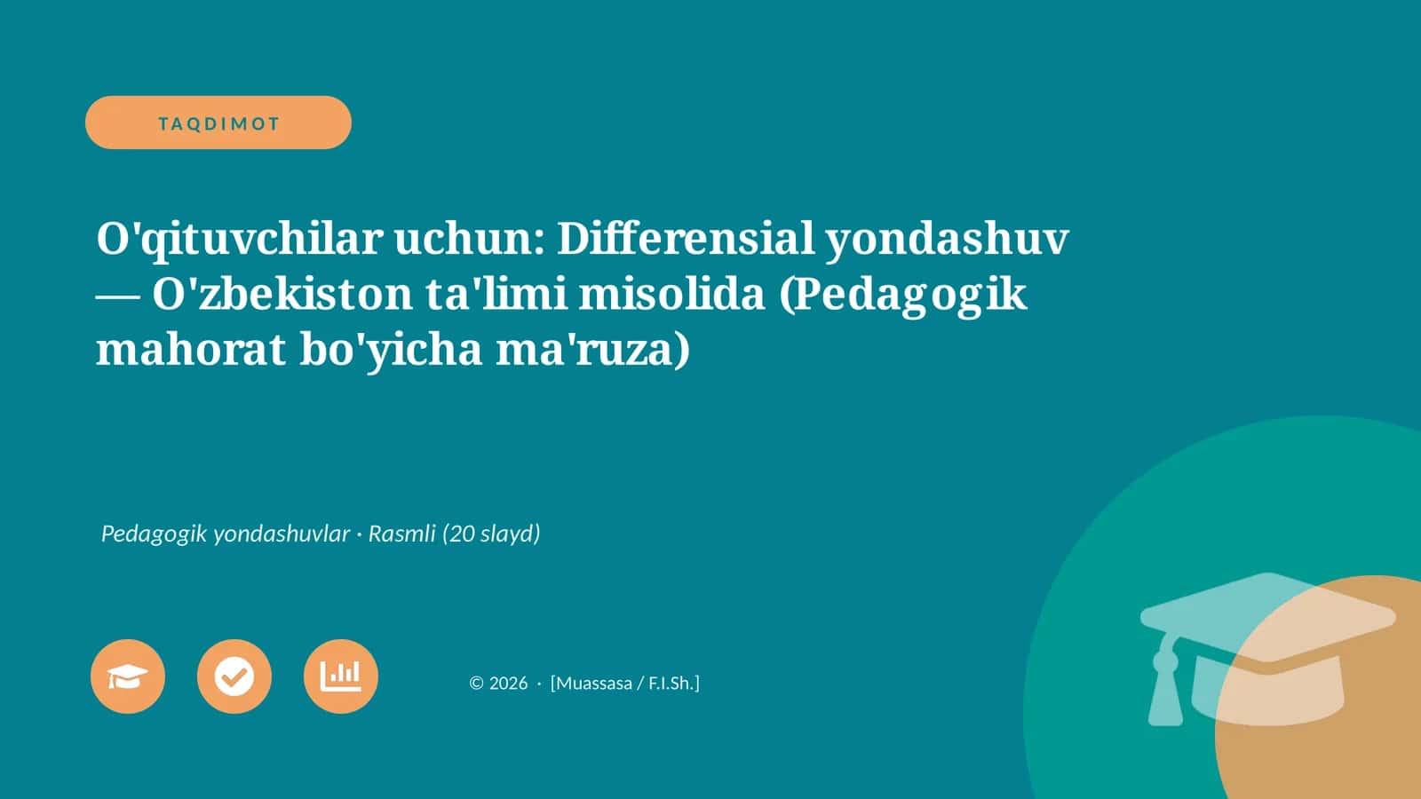 O'qituvchilar uchun: Differensial yondashuv — O'zbekiston ta'limi misolida (Pedagogik mahorat bo'yicha ma'ruza) 1