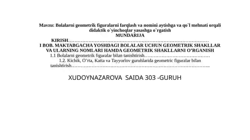 Bolalarni geometrik figuralarni farqlash va nomini aytishga va qo`l mehnati orqali didaktik o`yinchoqlar yasashga o`rgatish