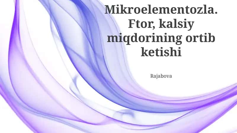 Ortiqcha ftor va kaltsiyning sog'liqqa ta'siri 1