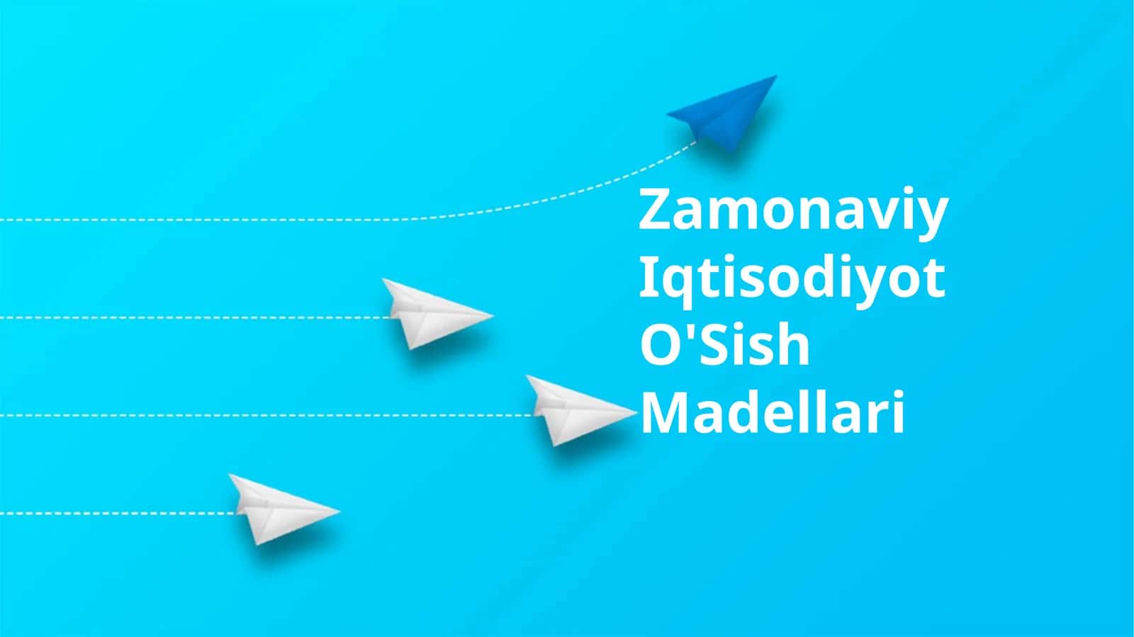 Zamonaviy Iqtisodiyot O'Sish Madellari 1