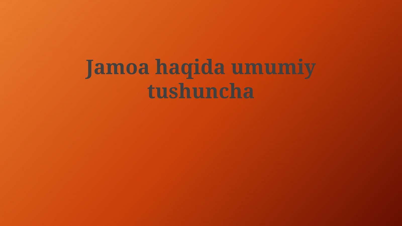 Jamiyatning Umumiy Tushunchasi 1