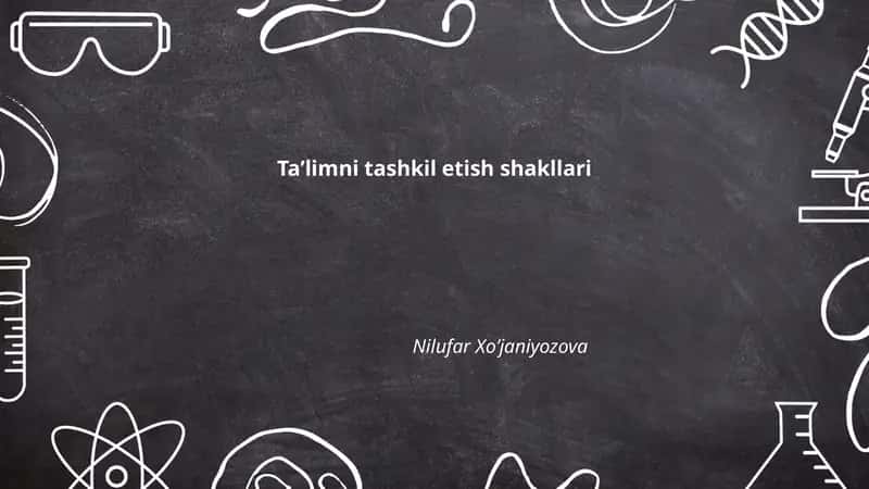 Taʼlimni tashkil etish shakllari 1