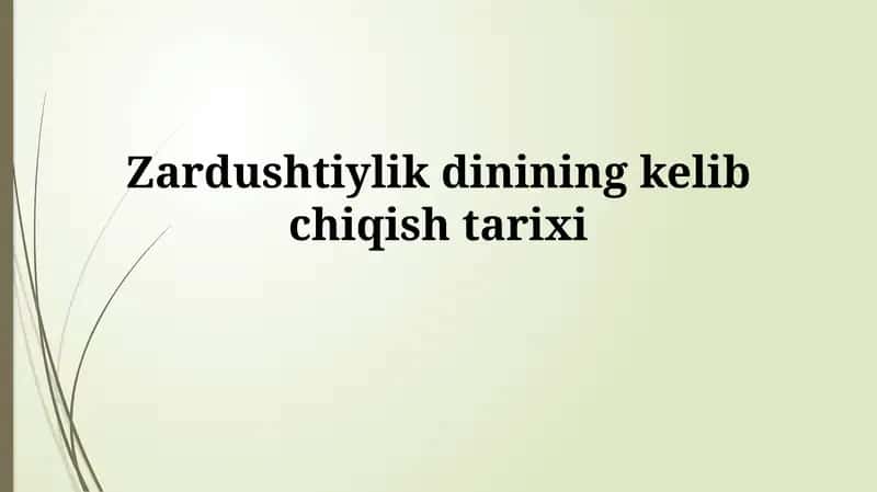 Zardushtiylik dinining kelibchiqi tarixi 1