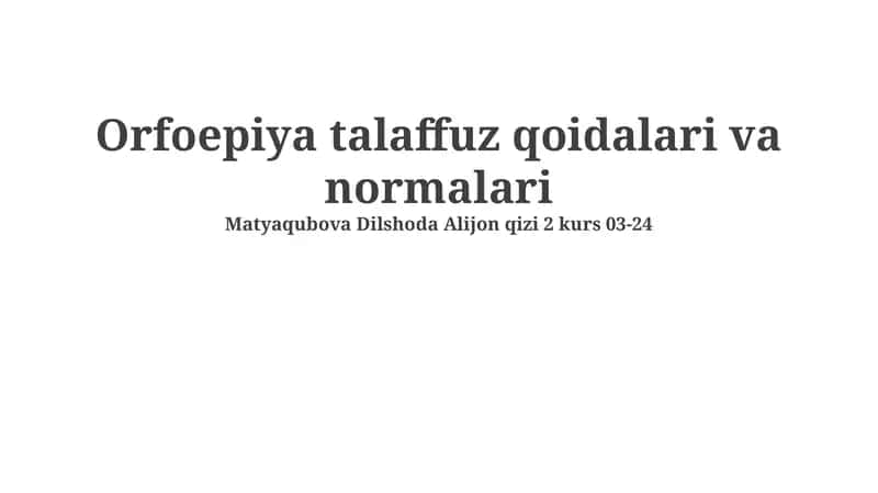 Orfoepiya talaffuz qoidalari va normalari 1