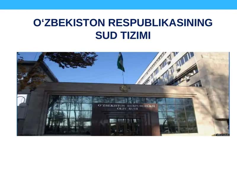 O‘ZBEKISTON RESPUBLIKASINING SUD TIZIMI 1
