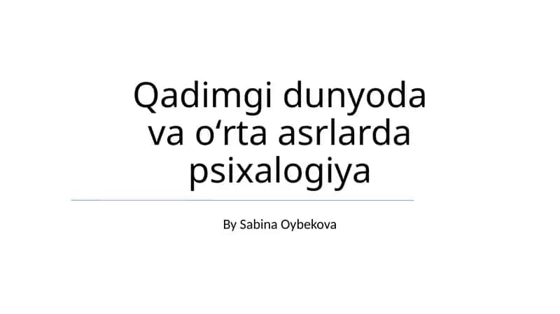 Qadimgi dunyoda va oʻrta asrlarda psixalogiya 1