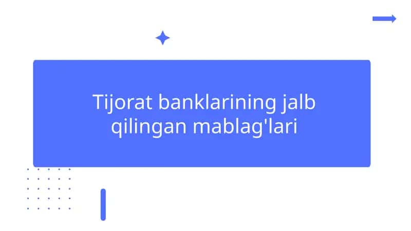 Tijoratbanklarining jalb qilingan mablag'lari 1