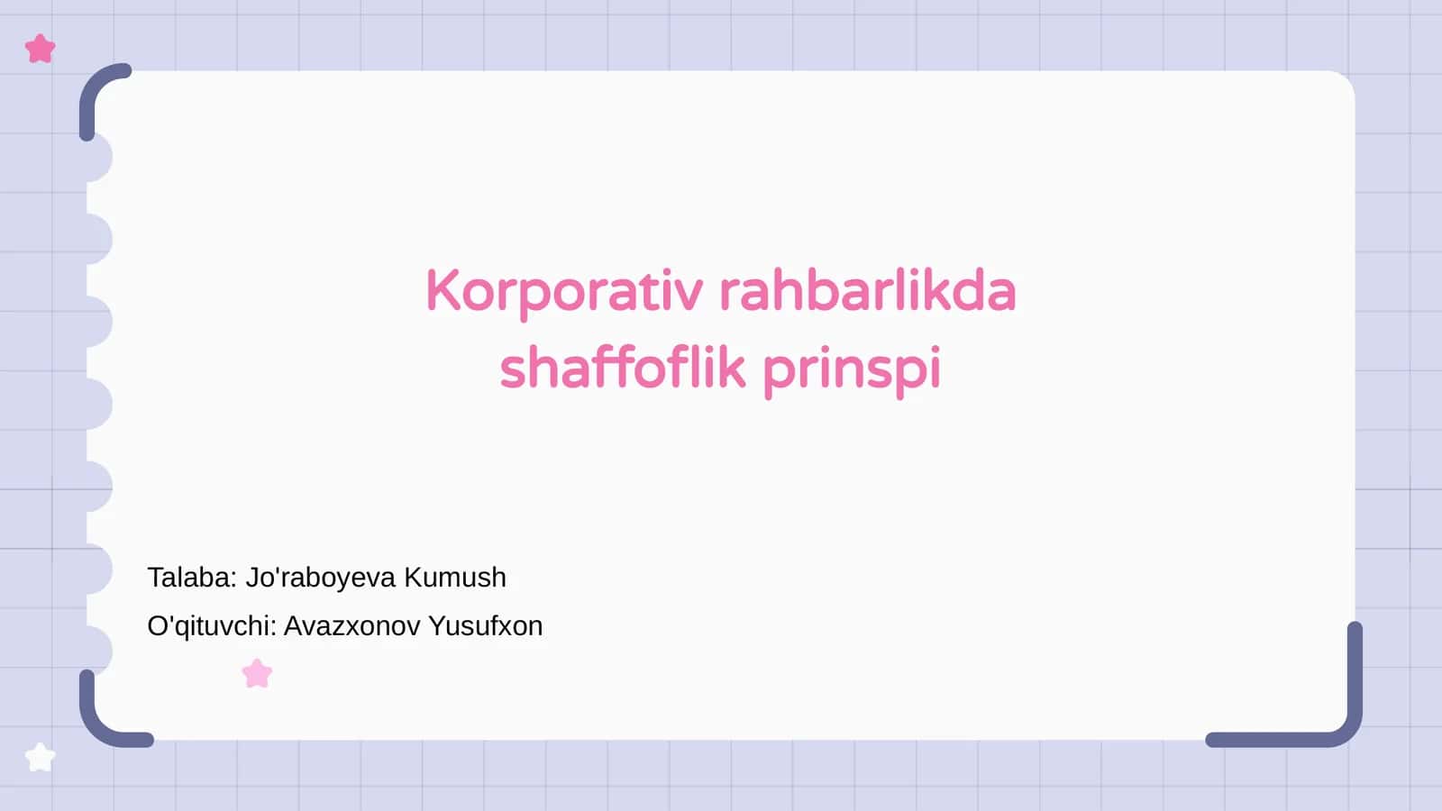 Korporativ rahbarlikda shaffoflik prinspi 1