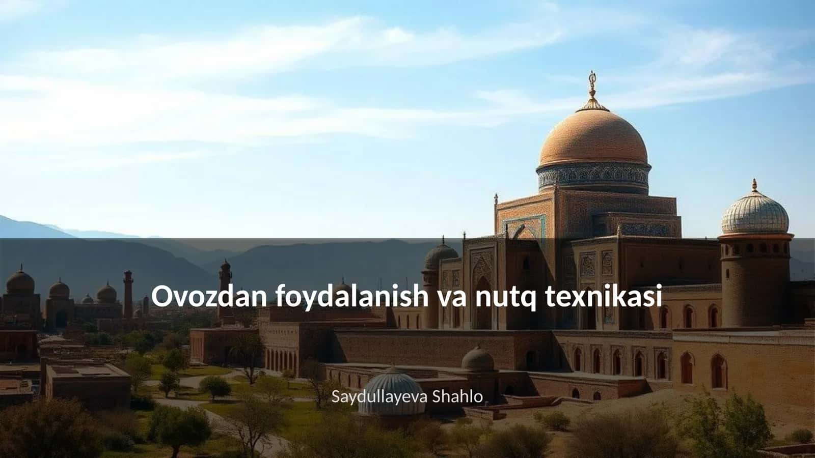 Ovozdan foydalanish va nutq texnikasi 1