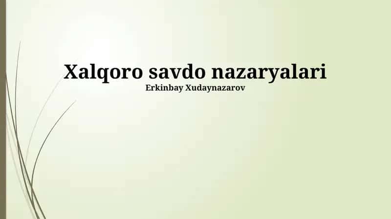 Xalqaro savdo nazaryalari 1