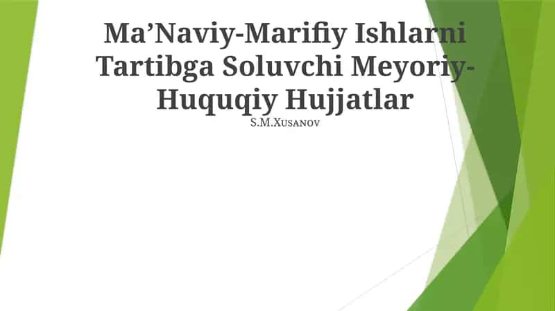 Ma’Naviy-Marifiy Ishlarni Tartibga Soluvchi Meyoriy-Huquqiy Hujjatlar 1